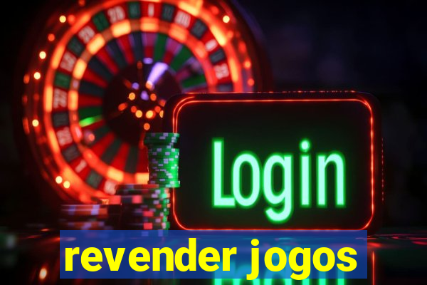 revender jogos